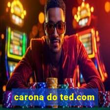 carona do ted.com